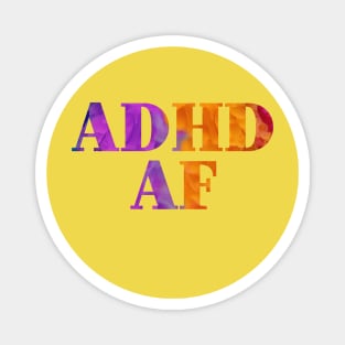 ADHD AF Magnet